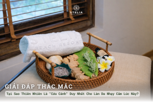 Tại Sao Thiên Nhiên Là "Cứu Cánh" Duy Nhất Cho Làn Da Nhạy Cảm Lúc Này?