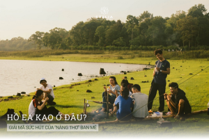 Hồ Ea Kao ở đâu? Giải mã sức hút của "Nàng thơ" Ban Mê