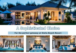 For the perfect getaway at Stelia Beach Resort