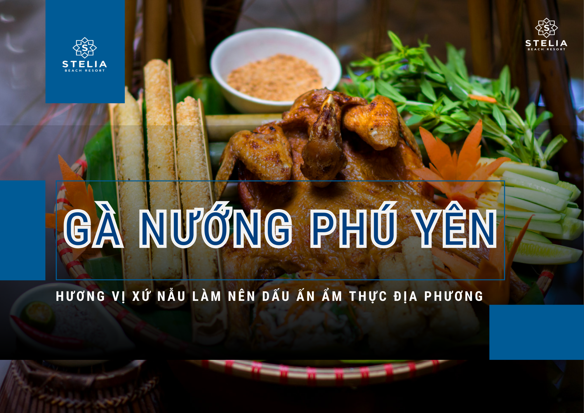 Gà Nướng Phú Yên (Nay là Đắk Lắk)_ Ẩm Thực Xứ Nẫu & Top 3 Quán Ngon Nhất Định Phải Thử