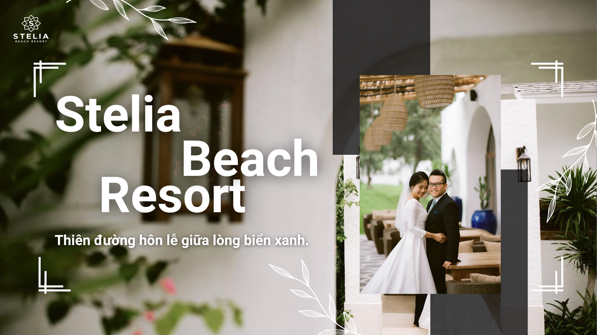 Resort tổ chức sự kiện tại Tuy Hòa Stelia Beach Resort Thiên Đường Đám Cưới & Hội Nghị 5 Sao