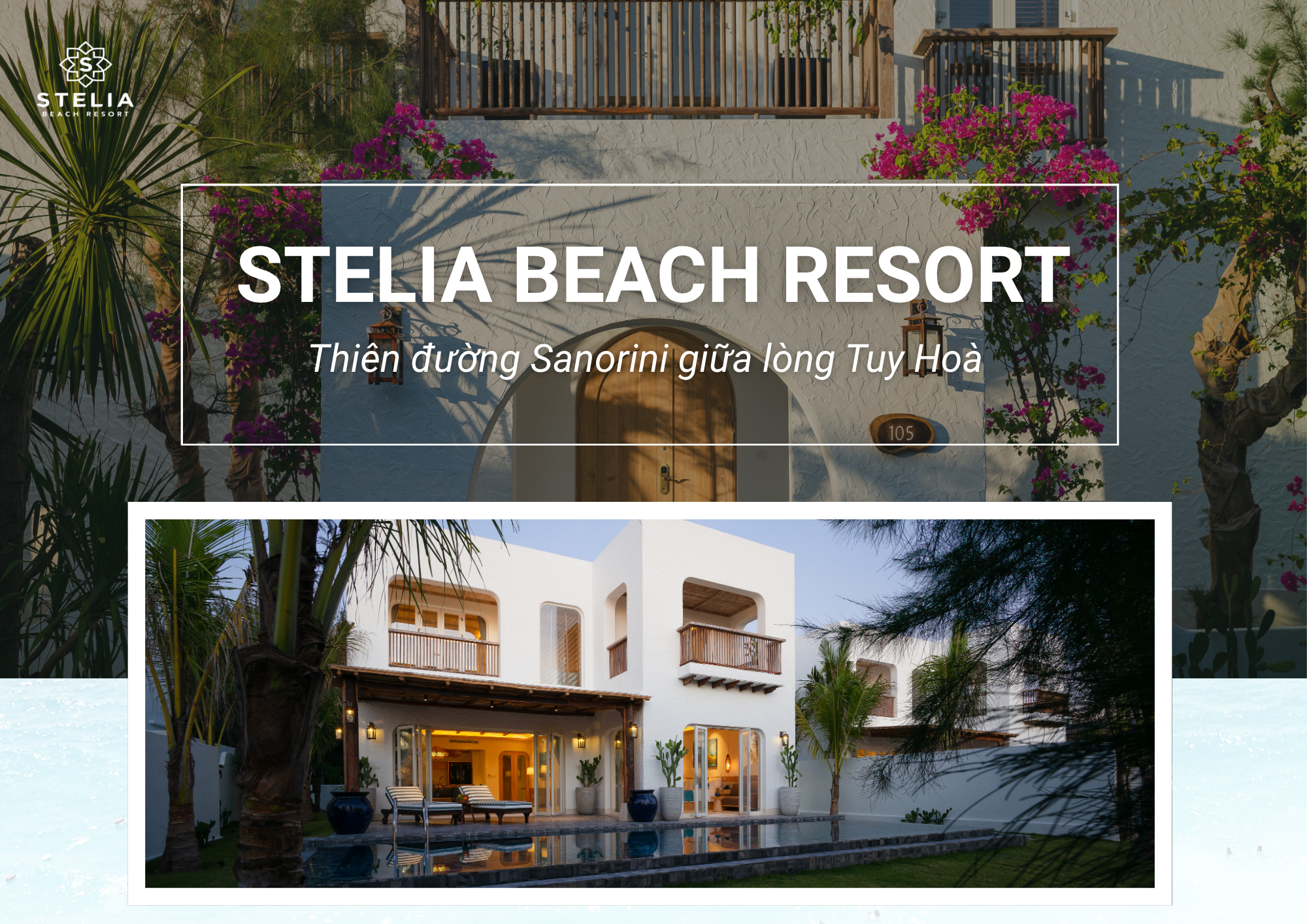 Trải Nghiệm Biệt Thự view Biển Riêng Tư Stelia Beach Resort Phú Yên_ Thiên Đường Santorini Giữa Lòng Tuy Hòa