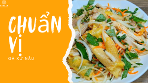 Chuẩn vị gà xứ nẫu