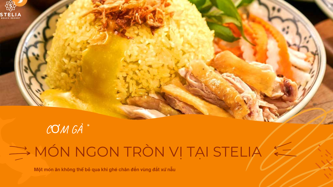 Cơm gà tại stelia beach resort