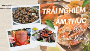 trải nghiệm ẩm thực cùng stelia beach resort